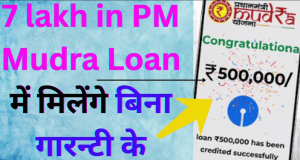 7 lakh in PM Mudra Loan